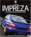 Subaru Impreza: The Road Car & WRC Story