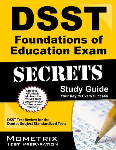 dsst foundations of education exam secrets study guide dsst test review for the dantes subject standardized tests