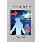 The Haunted Man ~ Dori Davis