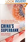 China's Superbank: Debt, Oil and Infl...