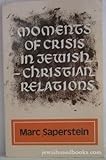 Moments of crisis in Jewish-Christian relations