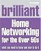 Brilliant Home Networking for the Over 50s