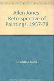 Allen Jones, 1957-1978 : retrospective of paintings : an exhibition = Gemälde : eine Ausstellung