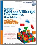 ISBN: 1598638033 - Microsoft WSH and VBScript Programming for the Absolute Beginner