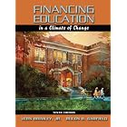 Financing Education in a Climate of Change (10th Edition) by  Vern Brimley and Rulon R. Garfield