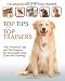 The Association of Pet Dog Trainers Top Tips from Top Trainers: 1001 Practical Tips and Techniques for Successful Dog Care and Training