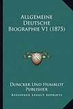 Produkt-Bild: Allgemeine Deutsche Biographie V1 (1875)