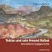 Tobias und sein Freund Rafael: