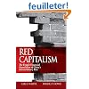 Red Capitalism: The Fragile Financial Foundation of China's Extraordinary Rise