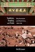 Tradition, Treaties, and Trade: Qing Imperialism and Choson Korea, 1850-1910 (Harvard East Asian Monographs)