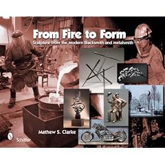 From Fire to Form: Sculpture from the Modern Blacksmith and Metalsmith