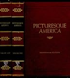 PICTURESQUE AMERICA; OR, THE LAND WE LIVE IN (COMPLETE IN TWO VOLUMES).