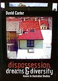 Dispossession, dreams & diversity : issues in Australian studies