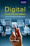 Digital Communication: Theory, Techniques and Applications Digital Communication: Theory, Techniques and Applications