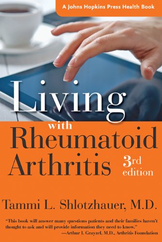 Living with Rheumatoid Arthritis (A Johns Hopkins Press Health Book)
