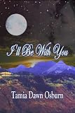 Ill Be With You