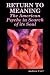 Return to Meaning: The American Psyche in Search of its Soul