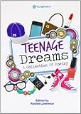 Teenage dreams : a collection of poetry