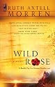Wild Rose (Wild Rose Series #1) (Steeple Hill Women's Fiction #15)