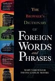 Broswers Dictionary of Foreingn Words and Phrases