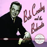 Bob Crosby and the Bobcats: The Complete Standard Transcriptions