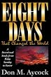 Eight Days That Changed the World: A Devotional Study from Palm Sunday to Easter