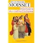 Histoire du catholicisme de Jean-Pierre Moisset