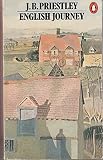 English journey : being a rambling but truthful account of what one man saw and heard and felt and thought during a journey through England during the autumn of the year 1933