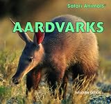 Aardvarks (Safari Animals)