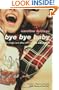 Bye Bye Baby: My Tragic Love Affair with The Bay City Rollers