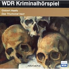 Das Triumvirat hext: WDR-Kriminalh�rspiel