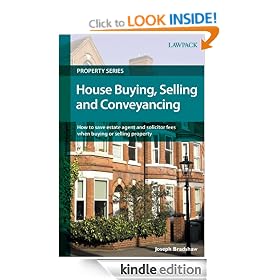 House Buying, Selling and Conveyancing: How to Save Estate Agent and Solicitor Fees When Buying or Selling Property (Lawpack Property Series)