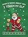 TeeStars - I Touch My Elf Ugly Christmas Sweater Sweatshirt