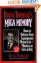 Kevin Trudeau's Mega Memory: How to Release Your Superpower Memory in 30 Minutes Or Less a Day