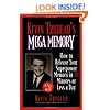 Kevin Trudeau's Mega Memory: How to Release Your Superpower Memory in 30 Minutes Or Less a Day