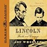 Abraham Lincoln: A Man of Faith and Courage: Stories of Our Most Admired President