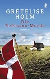 Die Robinson-Morde - Gretelise Holm