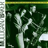 The Best Of The Gerry Mulligan Quartet With Chet Bakerpar Gerry Mulligan