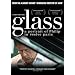 Glass - A Portrait Of Philip In Twelve Parts [DVD] [2007]