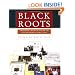Black Roots: A Beginners Guide To Tracing The African American Family Tree