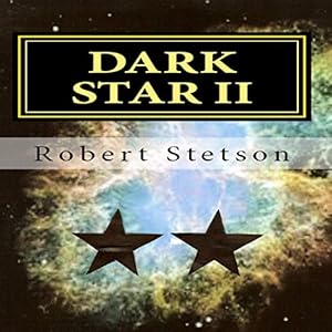 Dark Star II - Robert Stetson