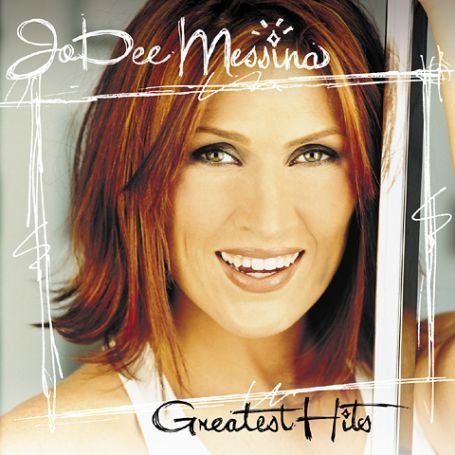 Jo Dee Messina - Greatest Hits