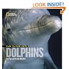 Face to Face with Dolphins (Face to Face with Animals)