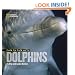 Face to Face with Dolphins (Face to Face with Animals)