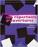 Comment construire son répertoire d ouvertures