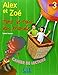 Alex Et Zoe Font Le Tour Du Monde Niveau 3: Cahier De Lecture (French Edition)