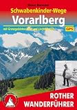 Schwabenkinder-Wege Vorarlberg: Mit Grenzgebieten Tirol und Liechtenstein. Mit GPS-Daten