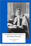 Florence Nightingale: Extending Nursing: Collected Works of Florence Nightingale, Volume 13 (Pt. 2)