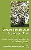 China, India and the end of development models