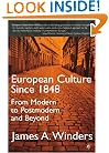 European Culture Since 1848: From Modern to Postmodern and Beyond